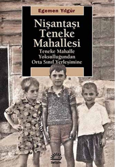 Nişantaşı Teneke Mahallesi Teneke Mahalle Yoksulluğundan Orta Sınıf Yerleşimine Nişantaşı Teneke Mahallesi Teneke Mahalle Yoksulluğundan Orta Sınıf Yerleşimine
