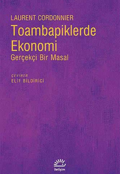 Toambapiklerde Ekonomi Gerçekçi Bir Masal Toambapiklerde Ekonomi Gerçekçi Bir Masal