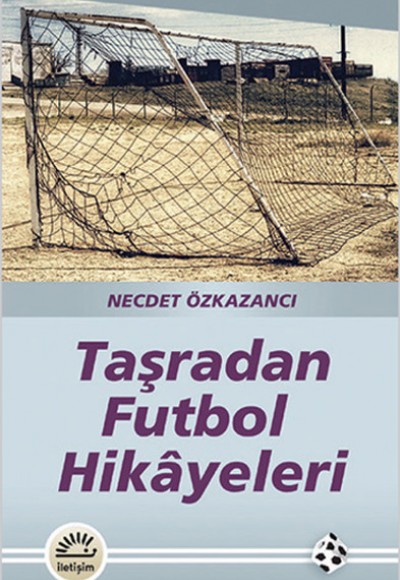 Taşradan Futbol Hikayeleri Taşradan Futbol Hikayeleri