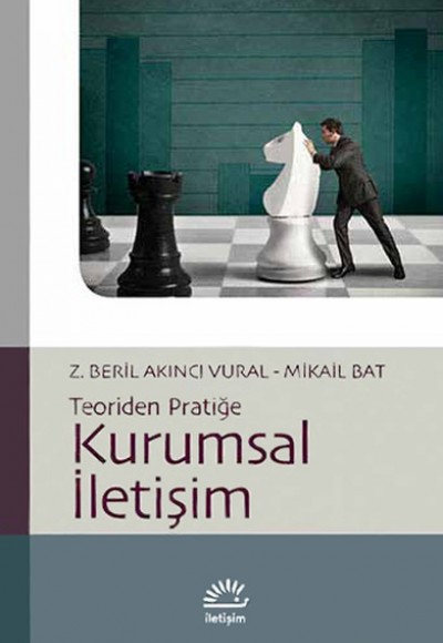 Kurumsal İletişim / Teoriden Pratiğe Kurumsal İletişim / Teoriden Pratiğe