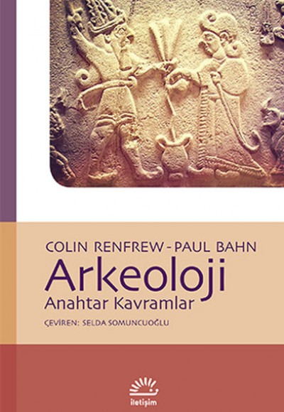Arkeoloji Anahtar Kavramlar Arkeoloji Anahtar Kavramlar