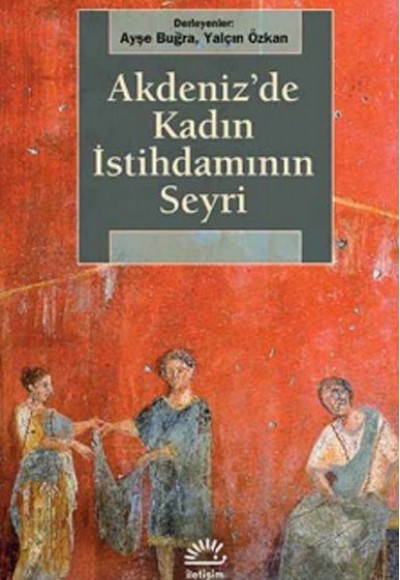 Akdeniz'de Kadın İstihdamının Seyri Akdeniz'de Kadın İstihdamının Seyri