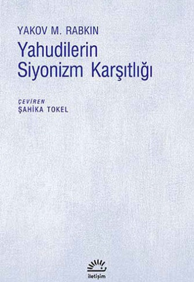 Yahudilerin Siyonizm Karşıtlığı Yahudilerin Siyonizm Karşıtlığı