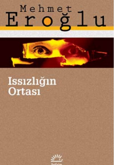 Issızlığın Ortası Issızlığın Ortası