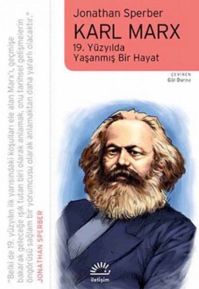 Karl Marx 19. Yüzyılda Yaşanmış Bir Hayat Karl Marx 19. Yüzyılda Yaşanmış Bir Hayat