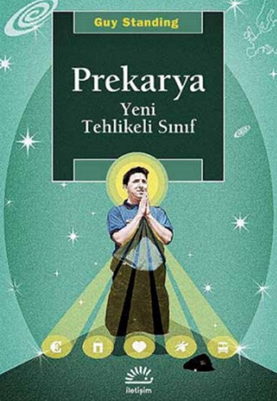 Prekarya Yeni Tehlikeli Sınıf Prekarya Yeni Tehlikeli Sınıf