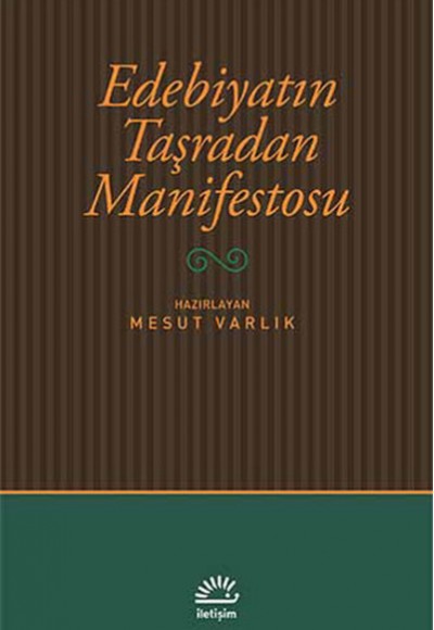 Edebiyatın Taşradan Manifestosu Edebiyatın Taşradan Manifestosu
