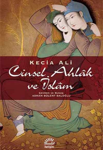 Cinsel Ahlak ve İslam Cinsel Ahlak ve İslam