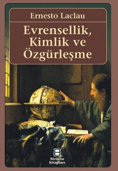 Evrensellik, Kimlik ve Özgürleşme Evrensellik, Kimlik ve Özgürleşme
