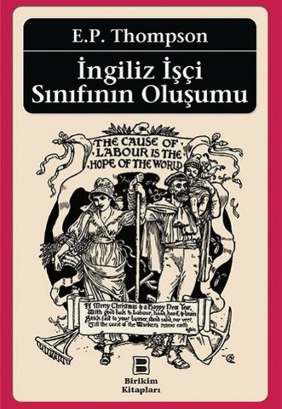 İngiliz İşçi Sınıfının Oluşumu İngiliz İşçi Sınıfının Oluşumu