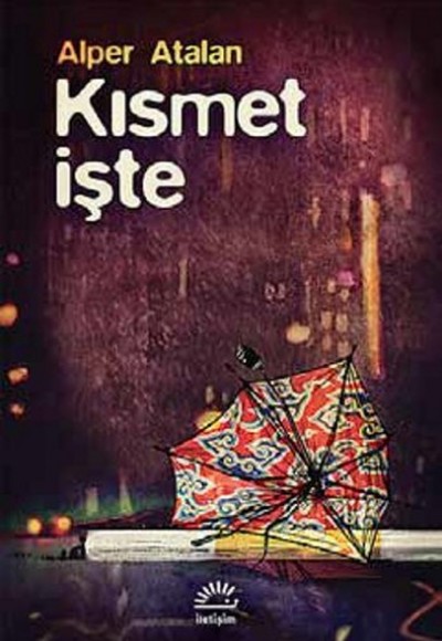 Kısmet İşte Kısmet İşte