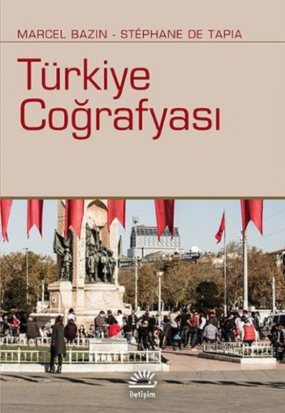 Türkiye Coğrafyası Türkiye Coğrafyası