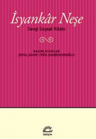 İsyankar Neşe Sevgi Soysal Kitabı İsyankar Neşe Sevgi Soysal Kitabı