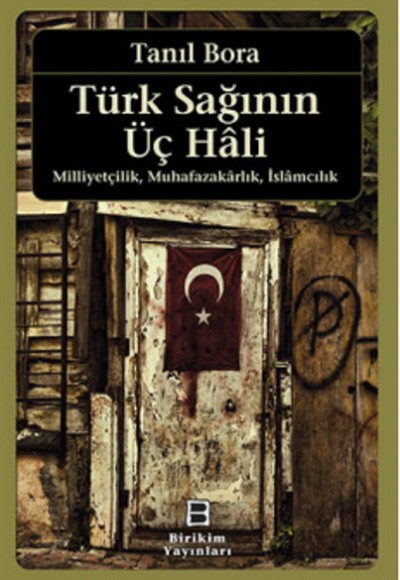 Türk Sağının Üç Hali Türk Sağının Üç Hali