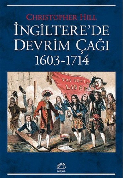 İngiltere'de Devrim Çağı (1603-1714) İngiltere'de Devrim Çağı (1603-1714)