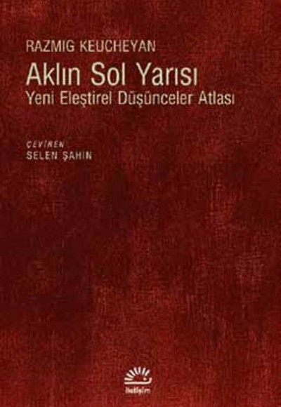 Aklın Sol Yarısı  Yeni Eleştirel Düşünceler Atlası