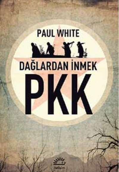 PKK Dağlardan İnmek PKK Dağlardan İnmek
