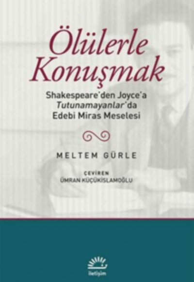 Ölülerle Konuşmak Ölülerle Konuşmak