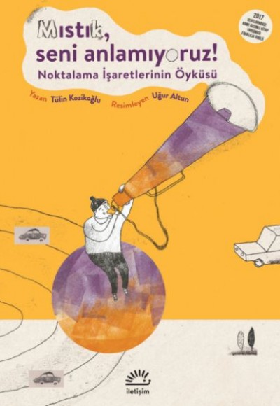 "Mıstık, Seni Anlamıyoruz ! "Mıstık, Seni Anlamıyoruz !