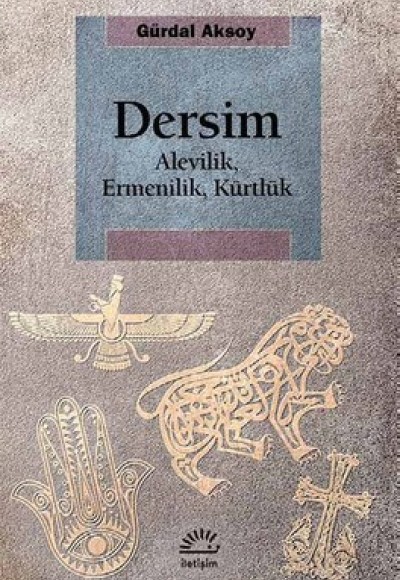 Dersim Alevilik, Ermenilik, Kürtlük Dersim Alevilik, Ermenilik, Kürtlük