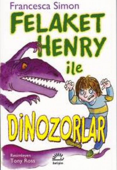 Felaket Henry ile Dinazorlar Felaket Henry ile Dinazorlar