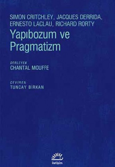 Yapıbozum ve Pragmatizm Yapıbozum ve Pragmatizm