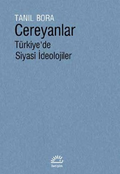 Cereyanlar - Türkiye'de Siyasi İdeolojiler Cereyanlar - Türkiye'de Siyasi İdeolojiler