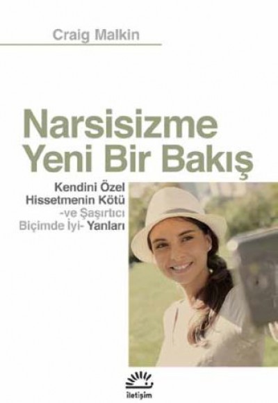 Narsisizme Yeni Bir Bakış Narsisizme Yeni Bir Bakış