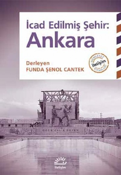 İcad Edilmiş Şehir - Ankara İcad Edilmiş Şehir - Ankara
