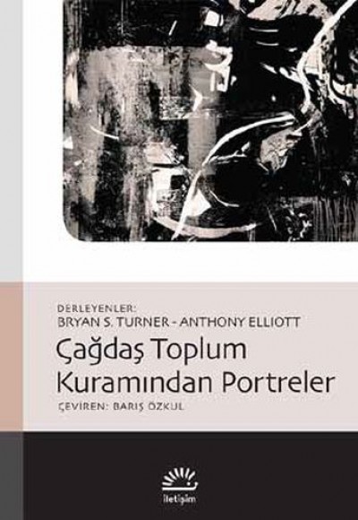 Çağdaş Toplum Kuramından Portreler Çağdaş Toplum Kuramından Portreler