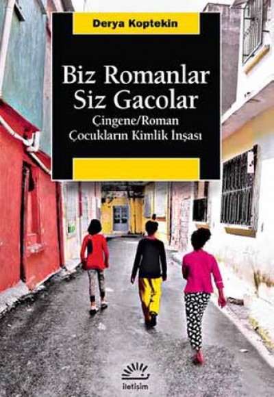 Biz Romanlar Siz Gacolar Biz Romanlar Siz Gacolar