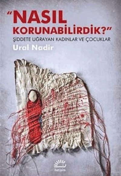 Nasıl Korunabilirdik? Nasıl Korunabilirdik?