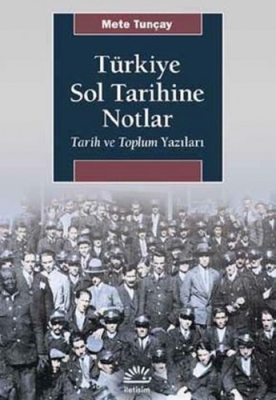 Türkiye Sol Tarihine Notlar Türkiye Sol Tarihine Notlar
