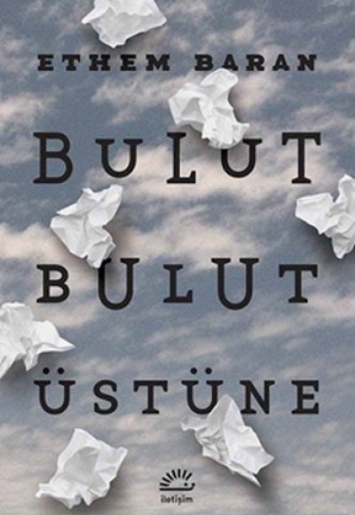 Bulut Bulut Üstüne Bulut Bulut Üstüne