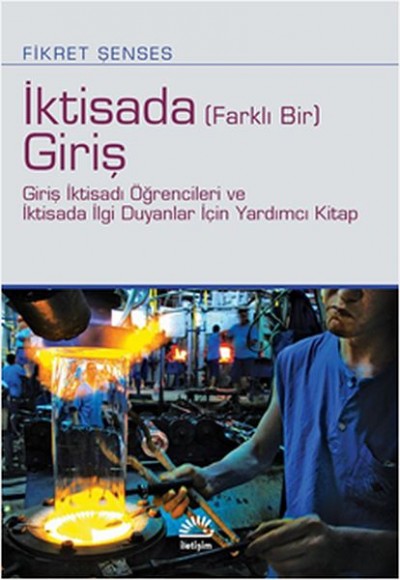 İktisada (Farklı Bir) Giriş İktisada (Farklı Bir) Giriş
