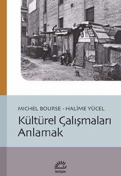 Kültürel Çalışmaları Anlamak Kültürel Çalışmaları Anlamak
