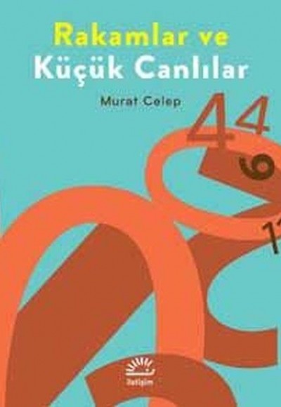 Rakamlar ve Küçük Canlılar Rakamlar ve Küçük Canlılar