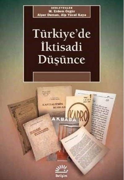 Türkiye'de İktisadi Düşünce Türkiye'de İktisadi Düşünce