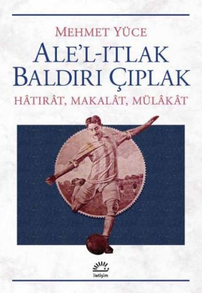 Ale'l-Itlak Baldırı Çıplak Ale'l-Itlak Baldırı Çıplak