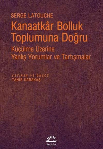 Kanaatkar Bolluk Toplumuna Doğru Kanaatkar Bolluk Toplumuna Doğru