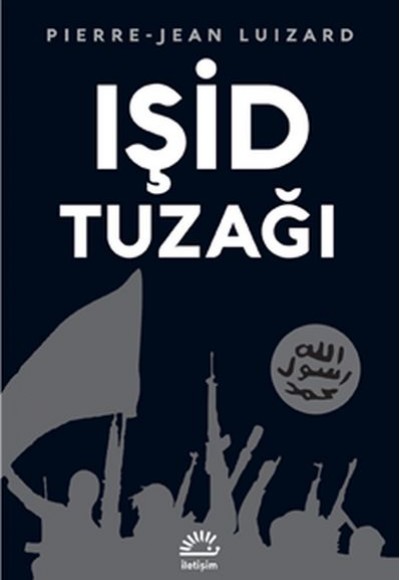 Işid Tuzağı Işid Tuzağı