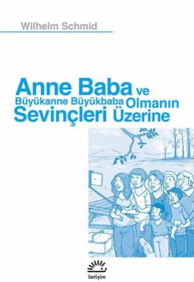Anne Baba ve Büyükanne Büyükbaba Olmanın Sevinçleri Üzerine Anne Baba ve Büyükanne Büyükbaba Olmanın Sevinçleri Üzerine