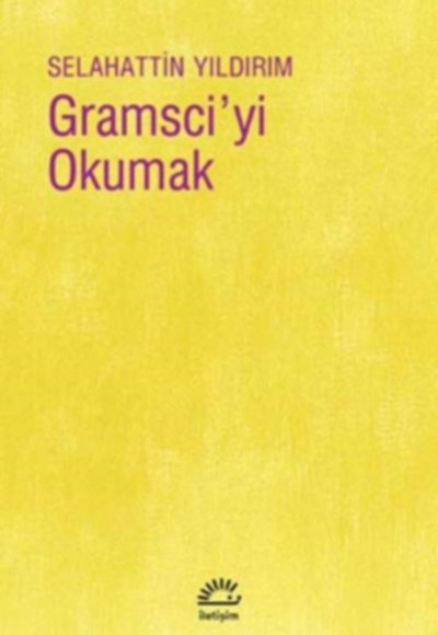 Gramsci’yi Okumak Gramsci’yi Okumak