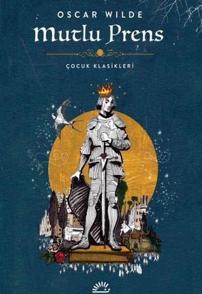 Mutlu Prens-Çocuk Klasikleri Mutlu Prens-Çocuk Klasikleri