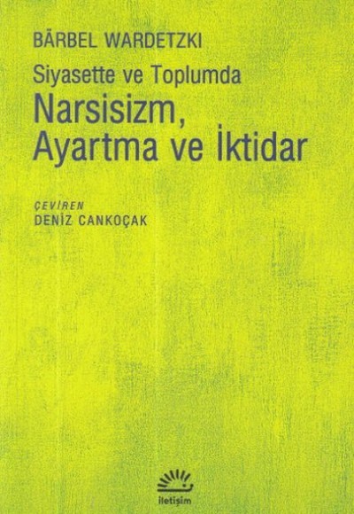 Narsisizm Ayartma ve İktidar Narsisizm Ayartma ve İktidar