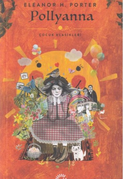 Çocuk Klasikleri - Pollyanna Çocuk Klasikleri - Pollyanna