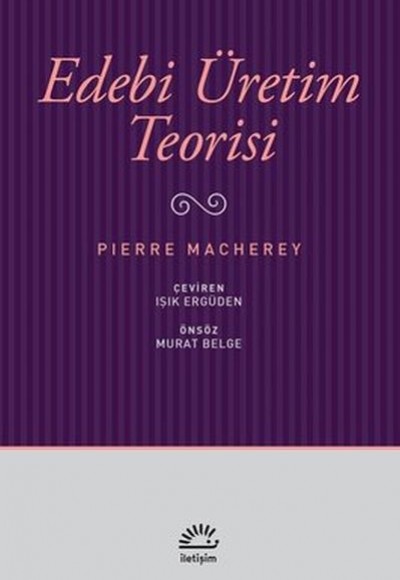 Edebi Üretim Teorisi Edebi Üretim Teorisi