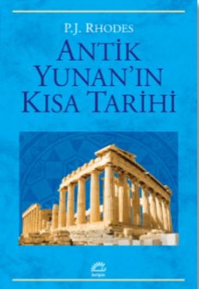 Antik Yunan'ın Kısa Tarihi Antik Yunan'ın Kısa Tarihi