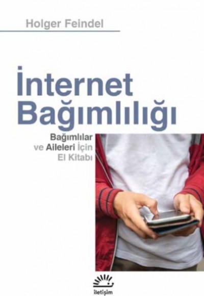 İnternet Bağımlılığı - Bağımlılar ve Aileleri için El Kitab İnternet Bağımlılığı - Bağımlılar ve Aileleri için El Kitab