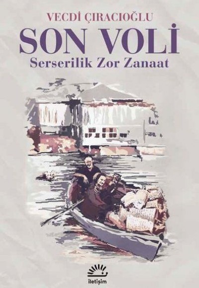 Son Voli - Serserilik Zor Zanaat Son Voli - Serserilik Zor Zanaat
